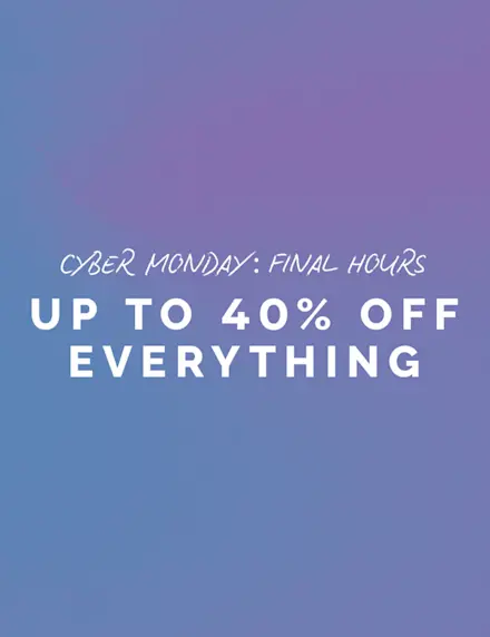 Don’t miss the biggest event of the year—and up to 40% OFF everything we’ve got.