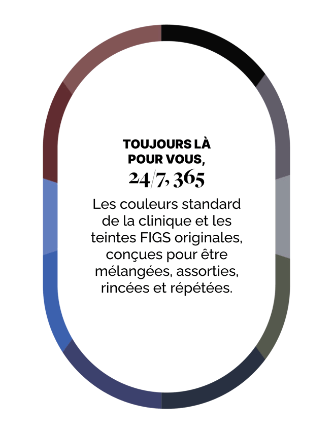Une collection de couleurs sélectionnées tout simplement indispensables, disponible 24 h/24, 7 j/7, 365 jours par an.