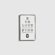 FIGS | V Coterie Eye Love FIGS Épinglette en émail